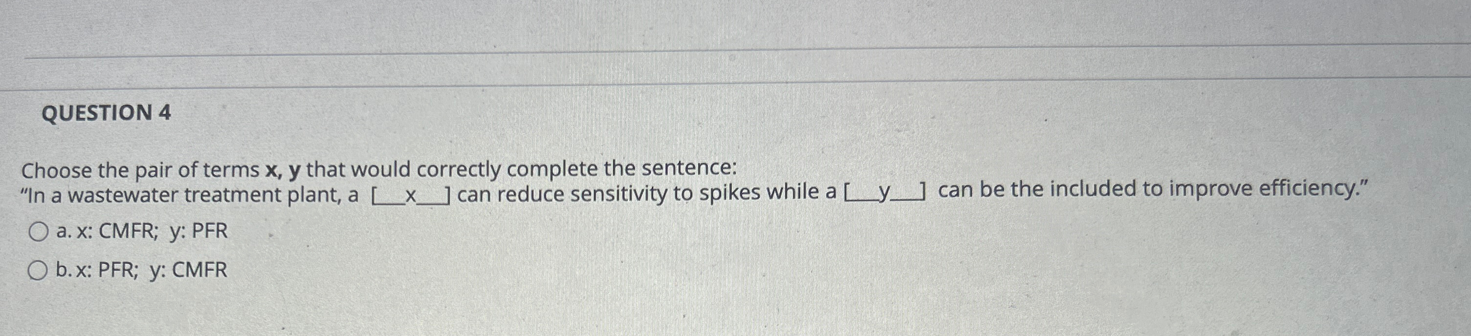 QUESTION 4 Choose the pair of terms x , y that