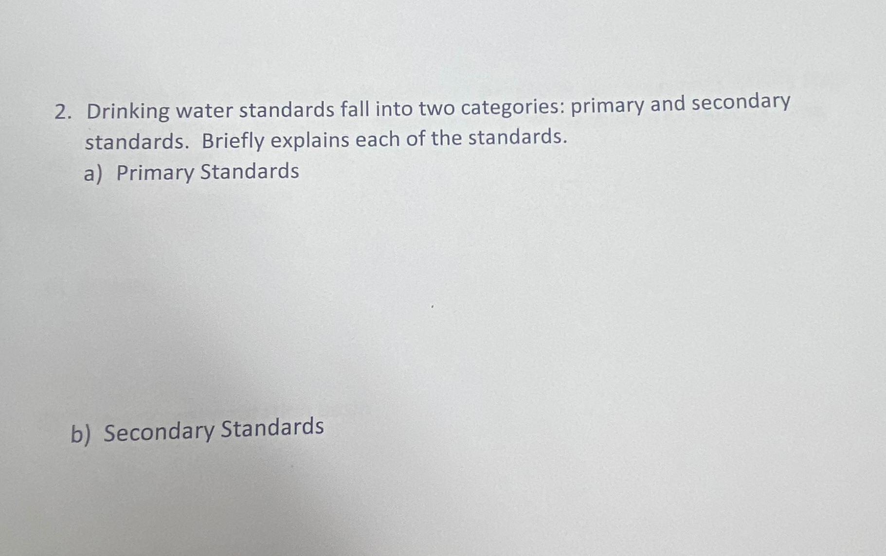 Drinking water standards fall into two