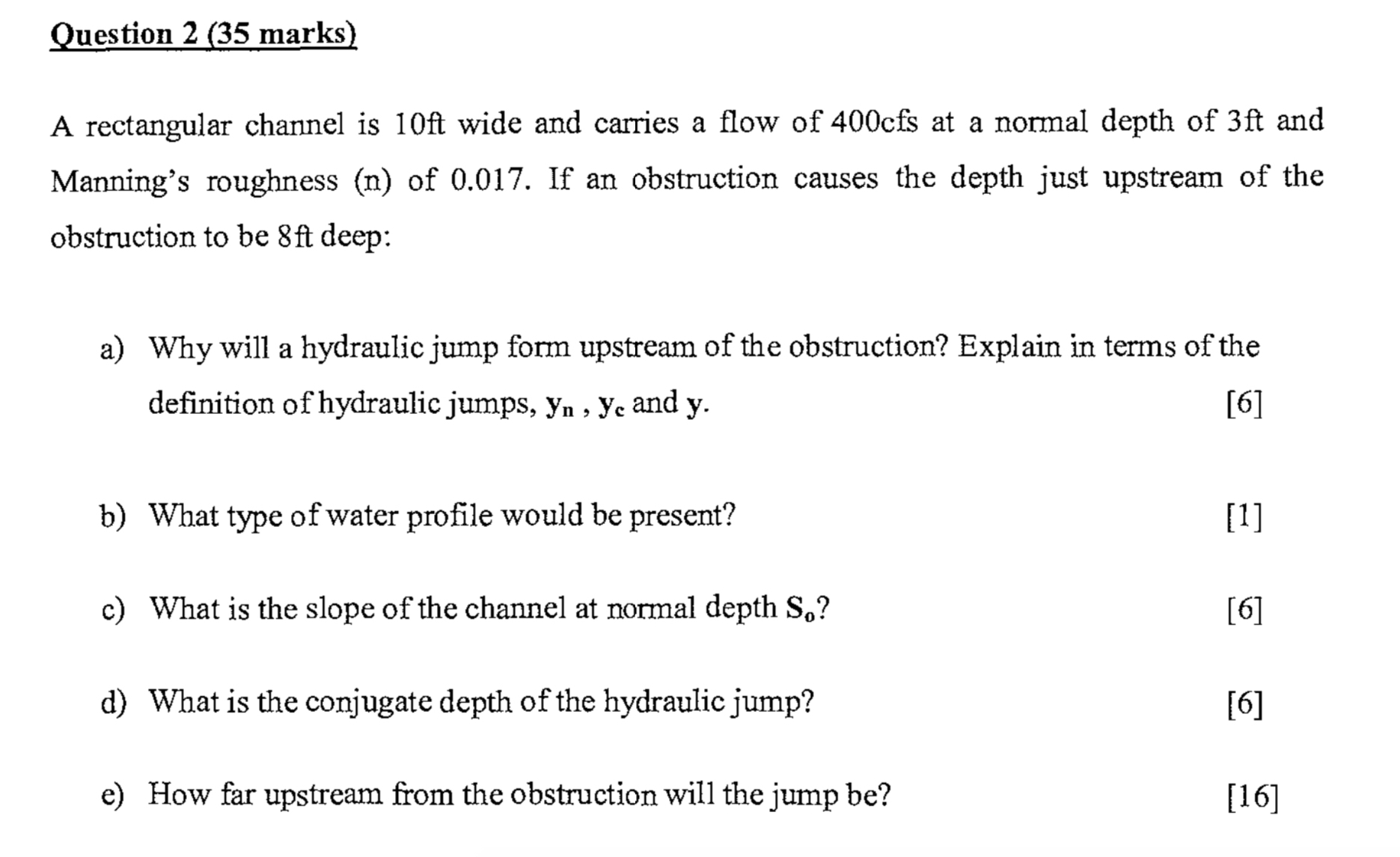 Question 2 ( 3 5 marks ) A rectangular channel is