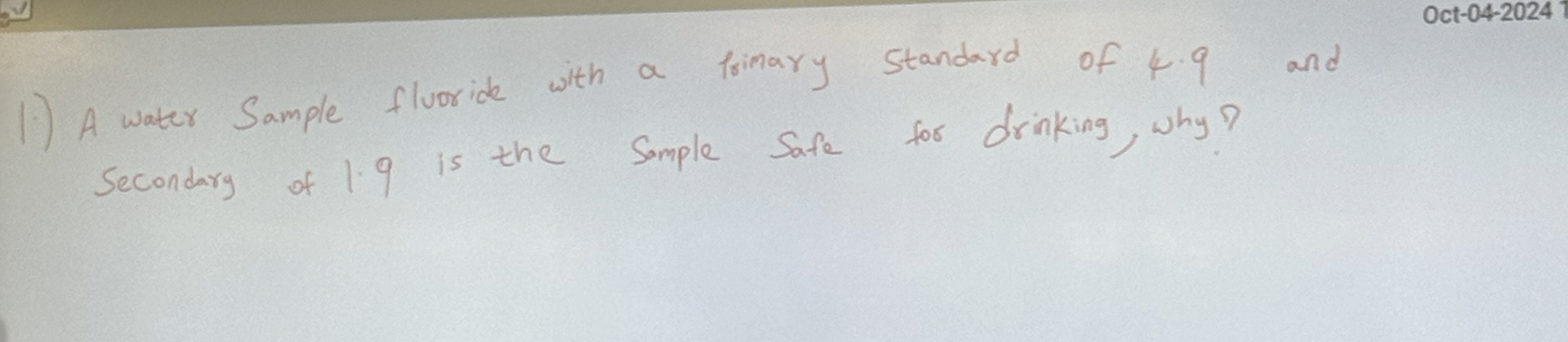 1 . ) A water Sample fluoride with a frimary