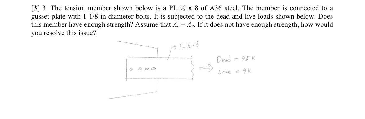 [ 3 ] 3 . The tension member shown below is a PL