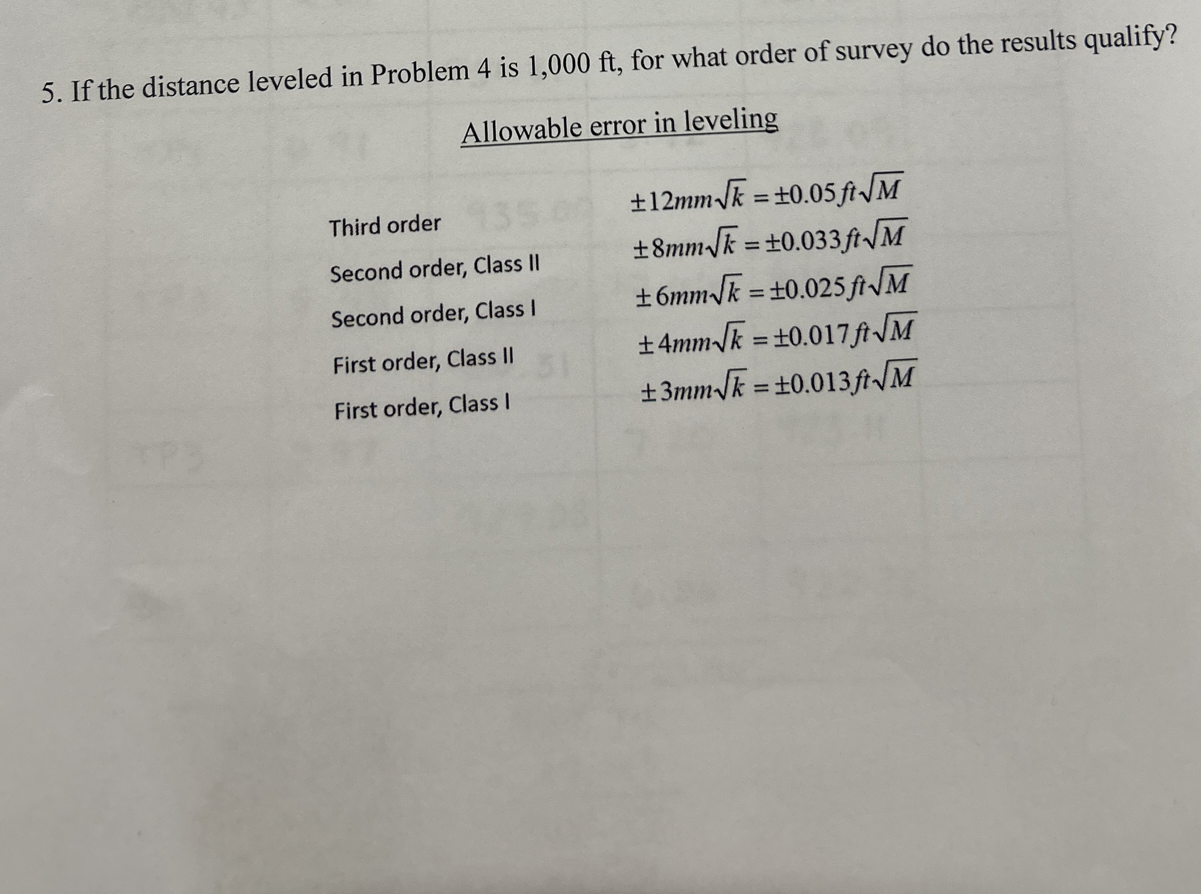 If the distance leveled in Problem 4 is 1 , 0 0 0