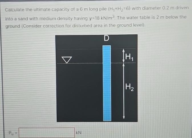 Calculate the ultimate capacity of a 6 m long pile