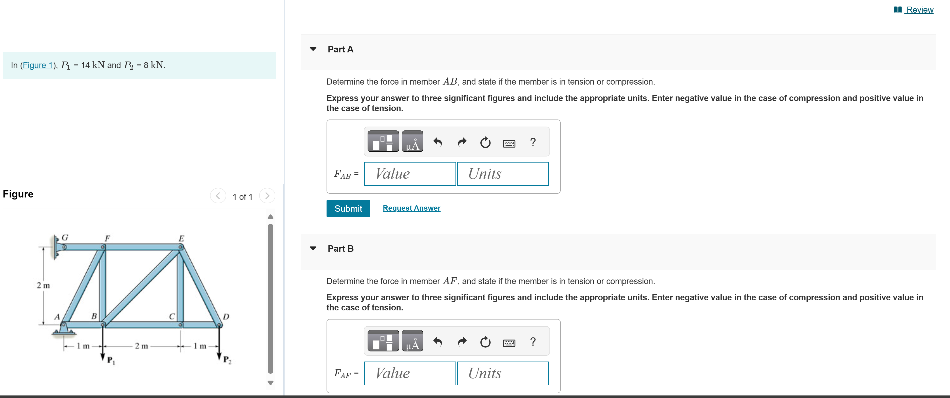 In ( Figure 1 ) , P 1 = 1 4 kN and P 2 = 8 kN .