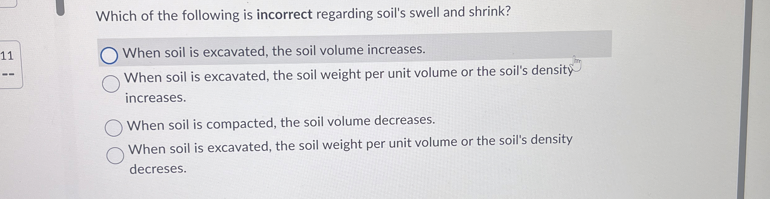 Which of the following is incorrect regarding