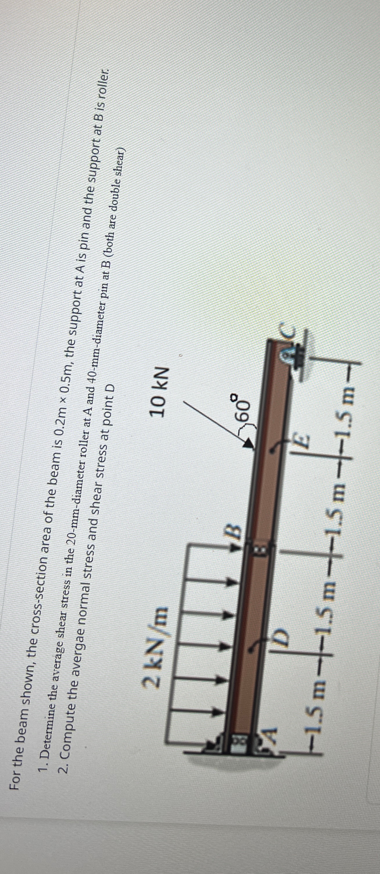 For the beam shown, the cross - section area of