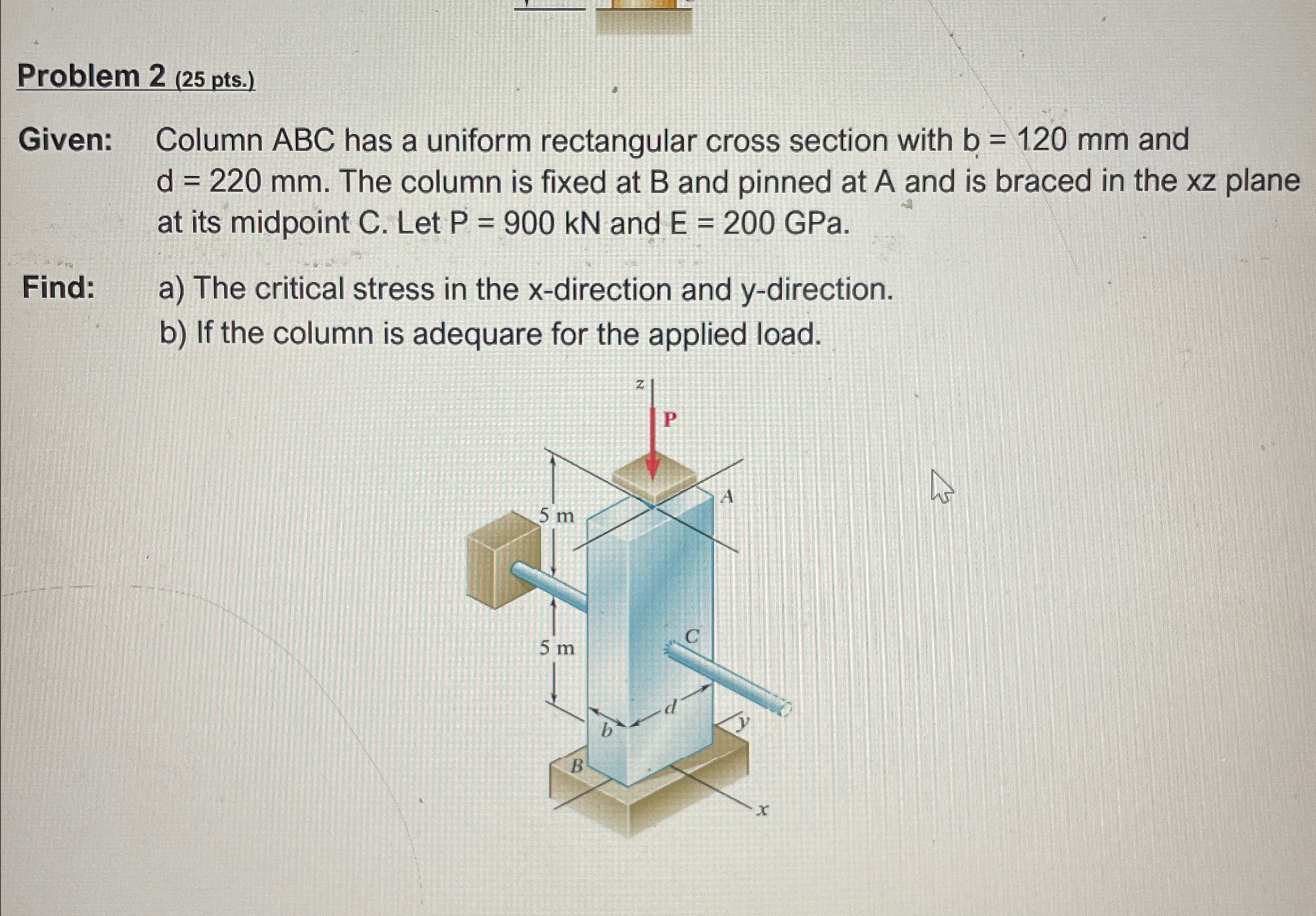 Problem 2 ( 2 5 pts . ) Given: Column ABC has a