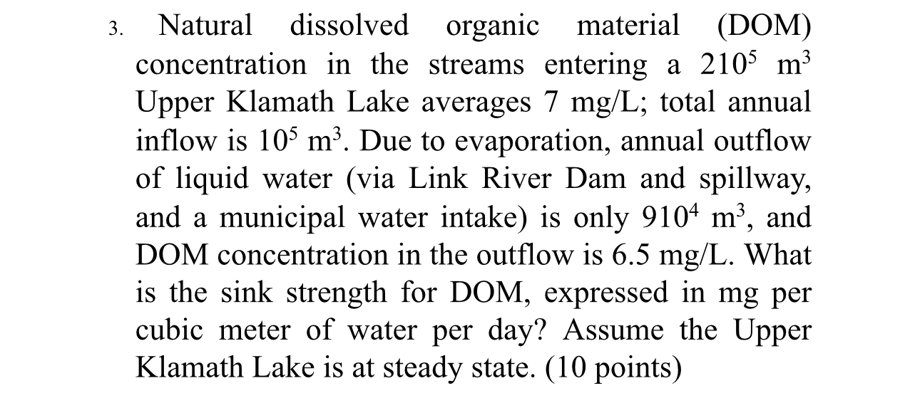 Natural dissolved organic material ( DOM )