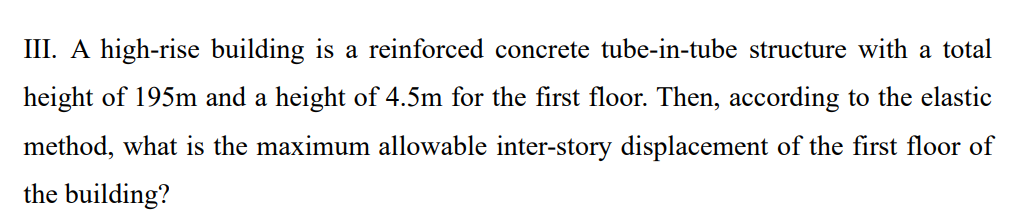 III. A high - rise building is a reinforced