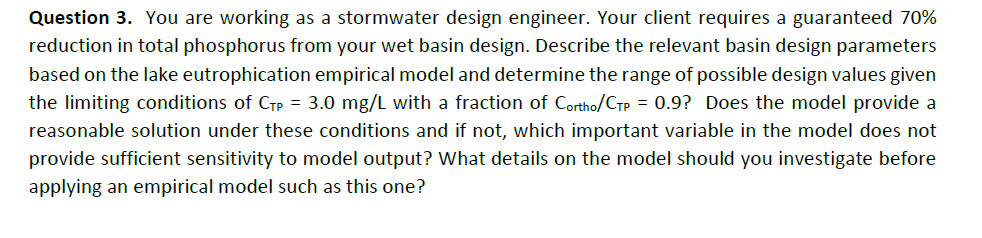 Question 3 . You are working as a stormwater