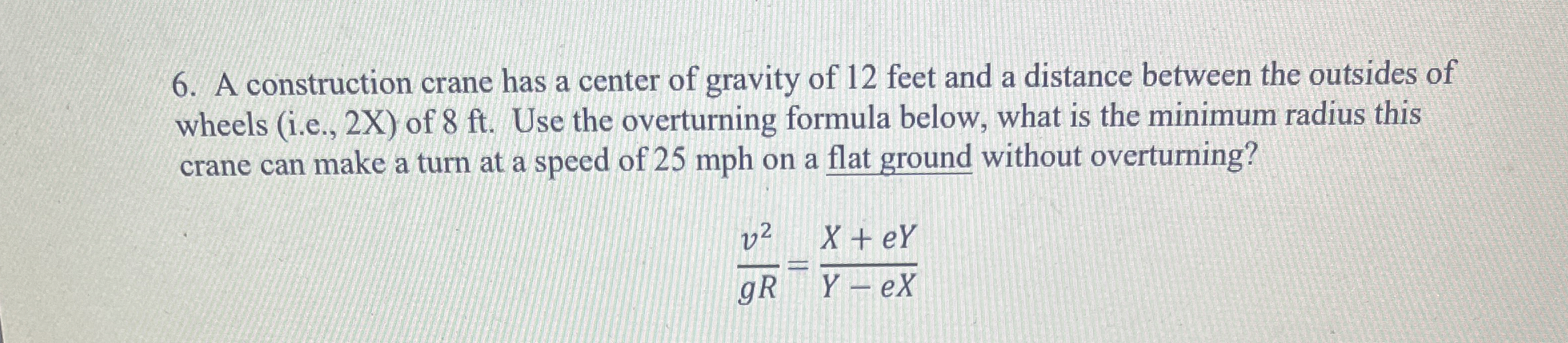 A construction crane has a center of gravity of 1