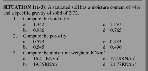 SITUATION 1 ( 1 - 3 ) : A saturated soil has a
