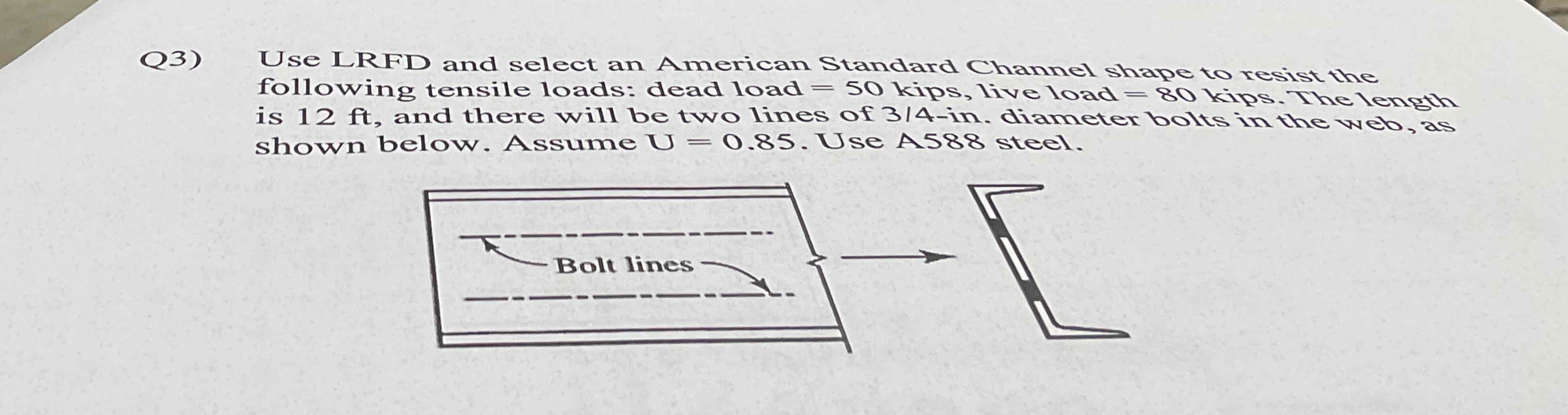Q 3 ) Use LRFD and select an American Standard