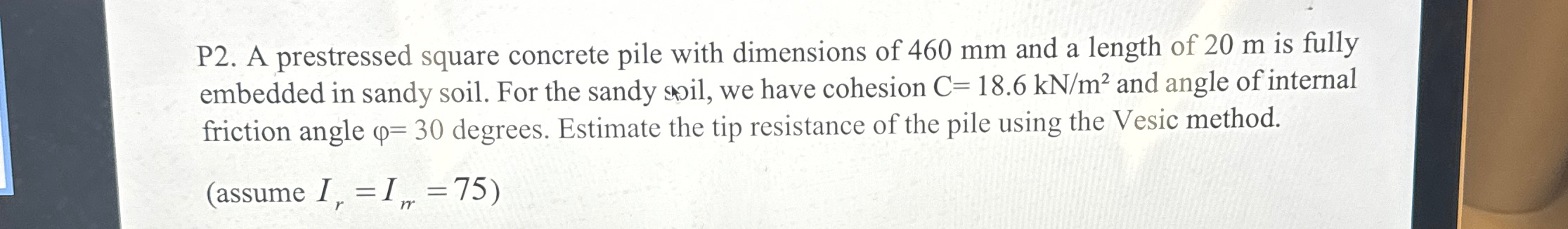 P 2 . A prestressed square concrete pile with