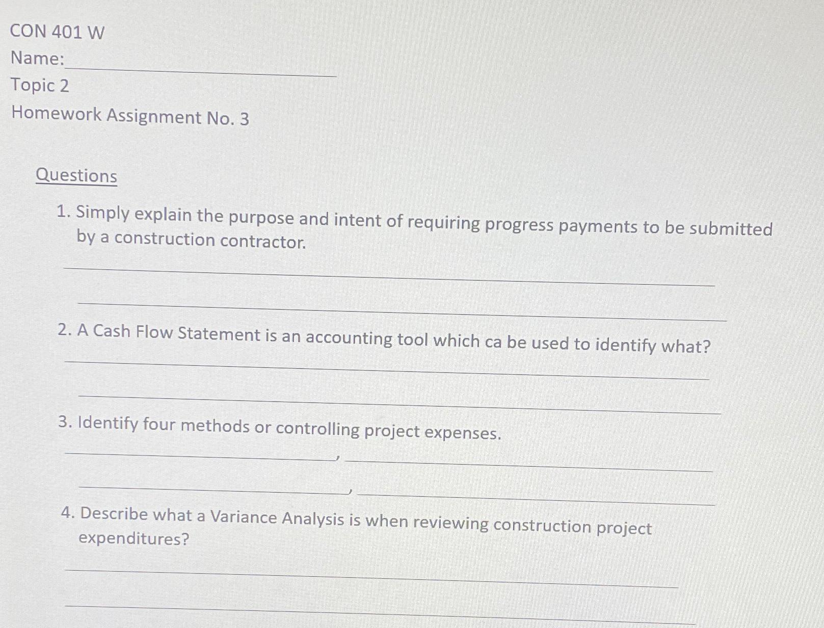 CON 4 0 1 W Name: Topic 2 Homework Assignment No