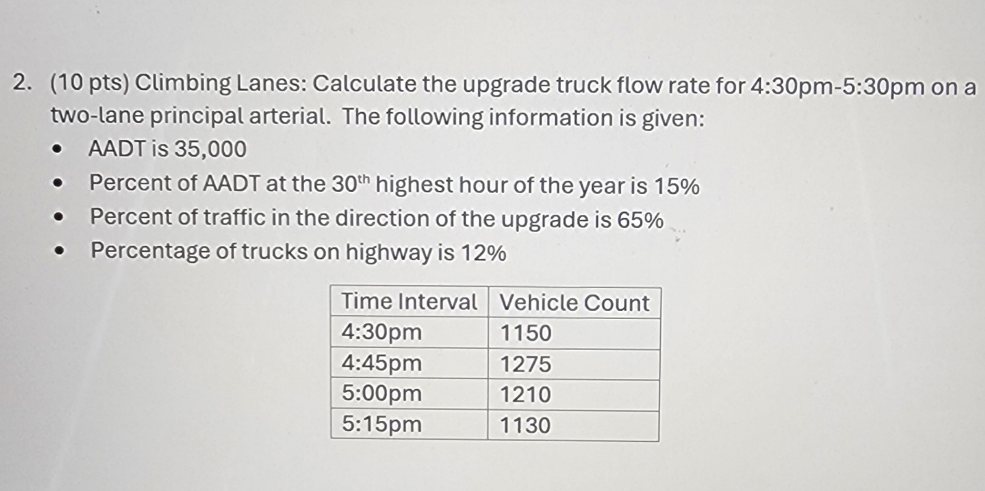 ( 1 0 pts ) Climbing Lanes: Calculate the upgrade