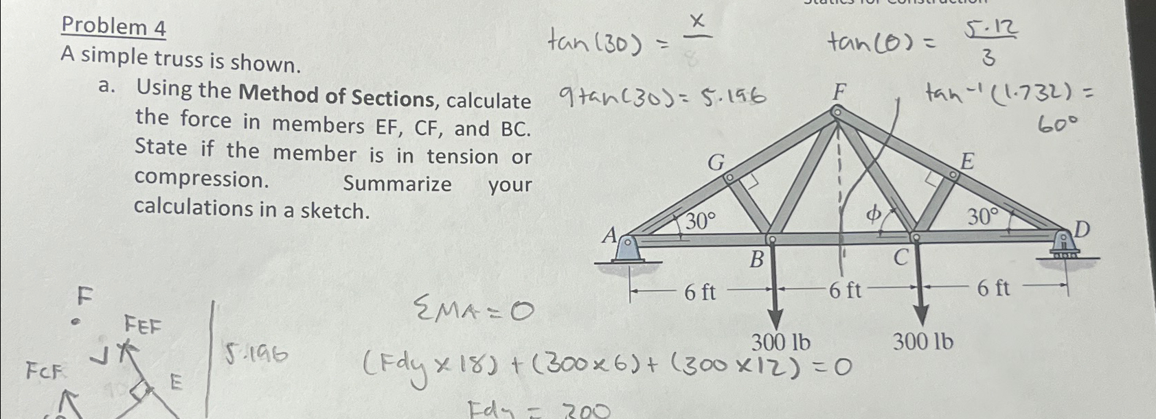 Problem 4 A simple truss is shown. a . Using the