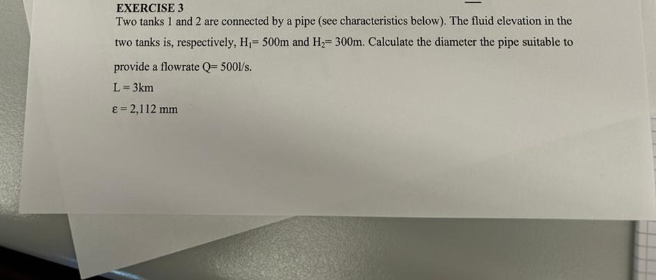 EXERCISE 3 Two tanks 1 and 2 are connected by a