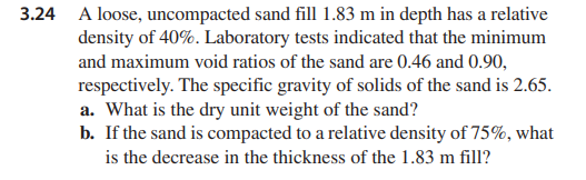 3 . 2 4 A loose, uncompacted sand fill 1 . 8 3 m