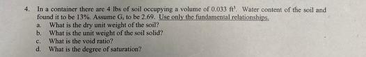 In a container there are 4 lbs of soil occupying