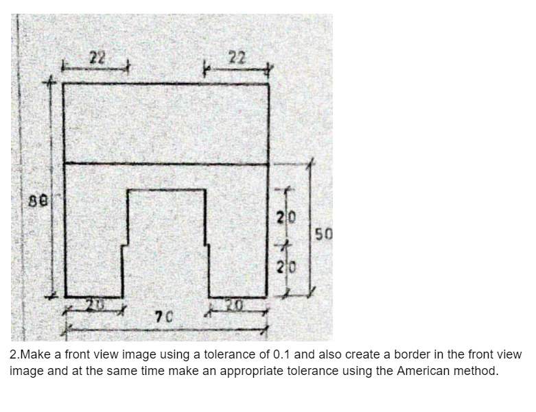 2 . Make a front view image using a tolerance of
