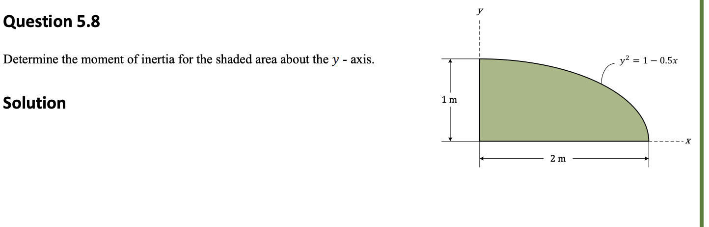 Question 5 . 8 Determine the moment of inertia