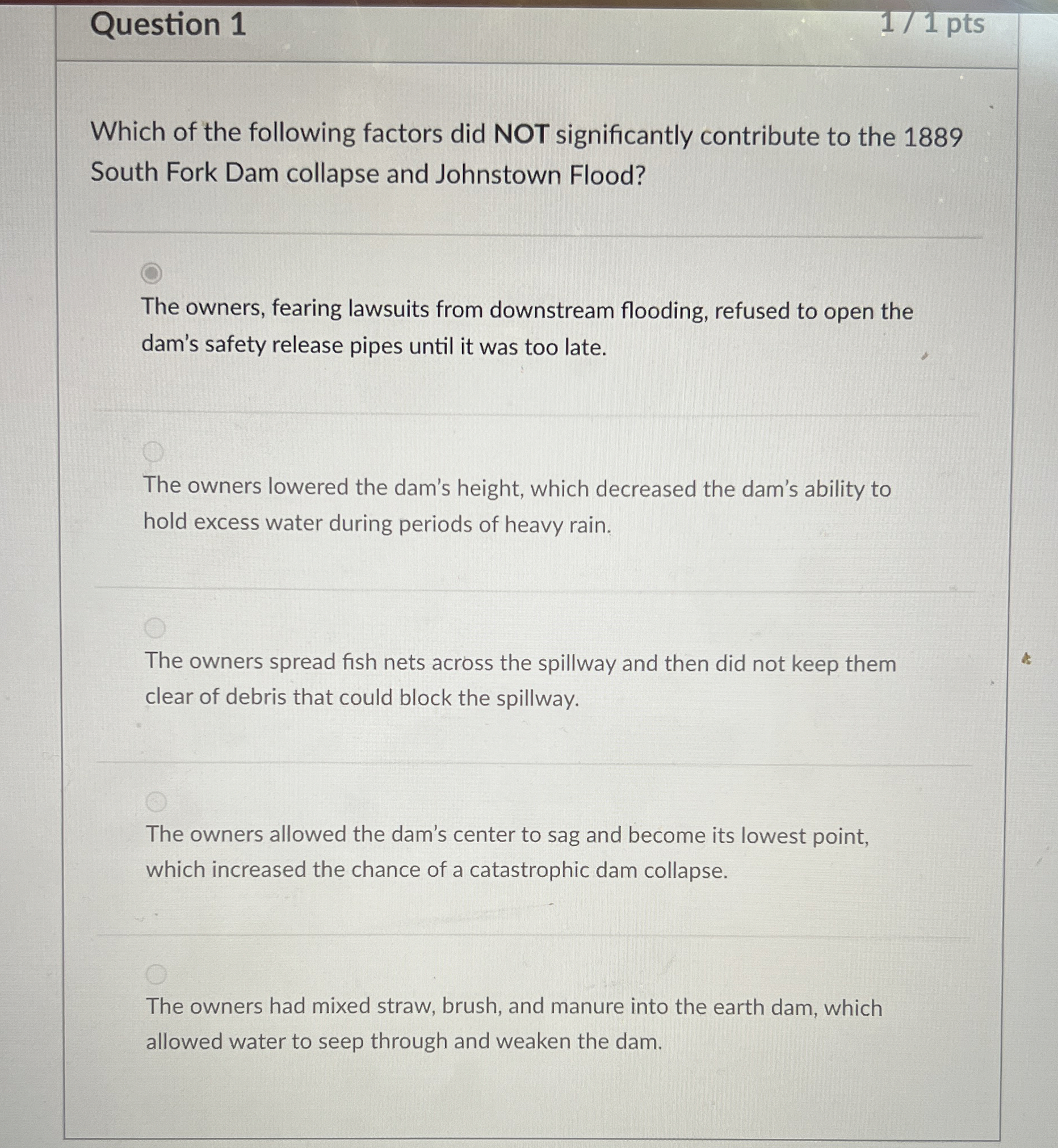 Question 1 Which of the following factors did NOT