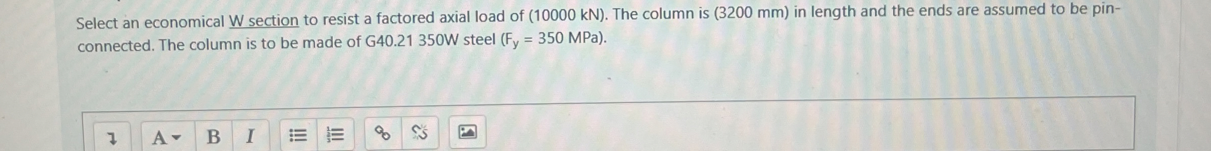 Select an economical W ? section to resist a