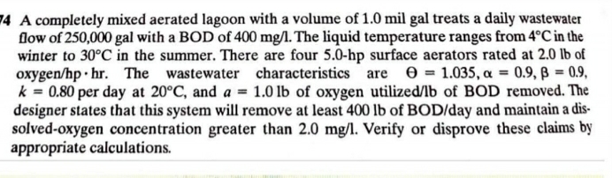 4 A completely mixed aerated lagoon with a volume