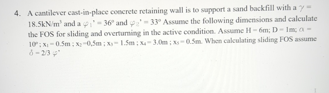 A cantilever cast - in - place concrete retaining