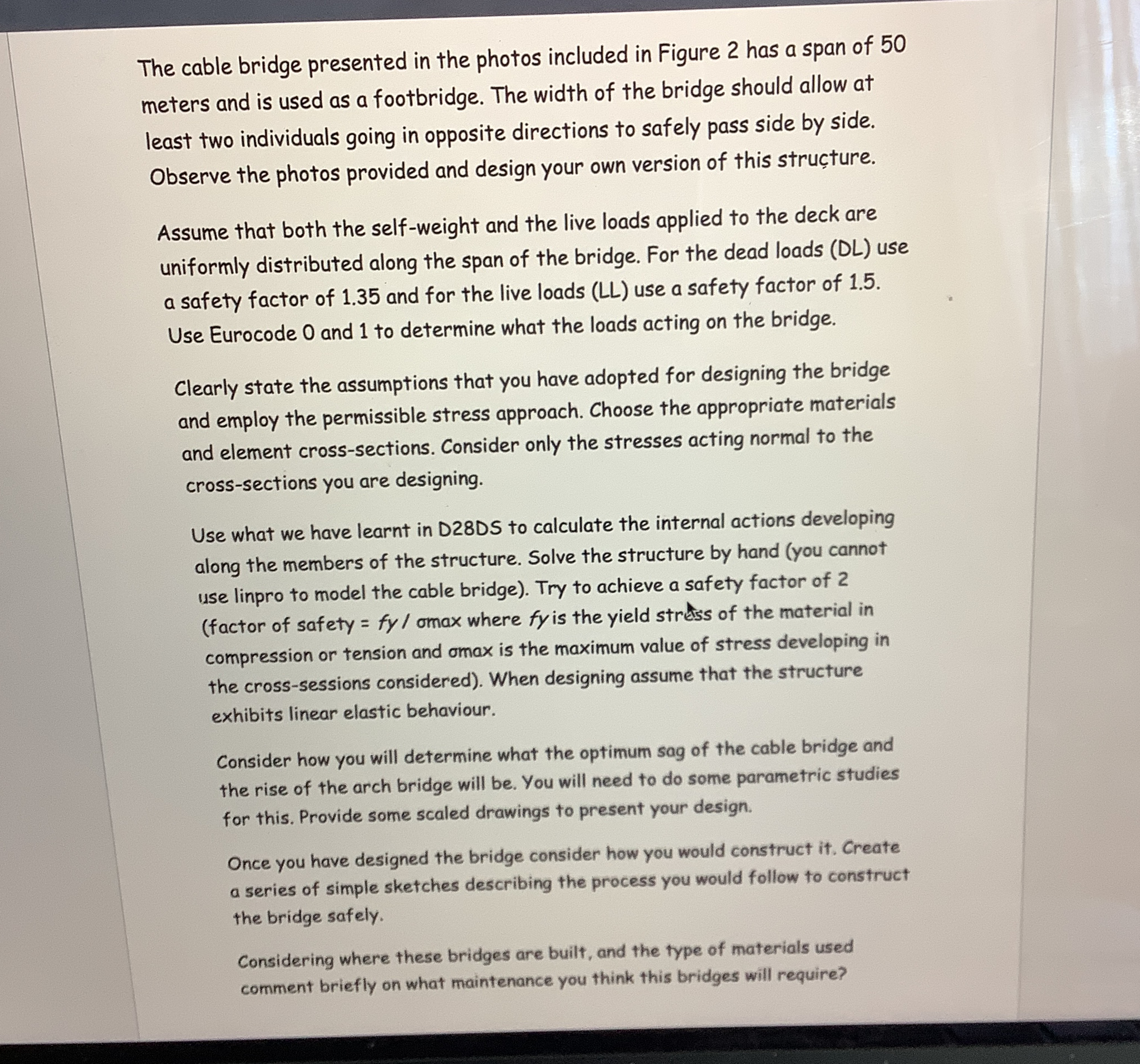 The cable bridge presented in the photos included