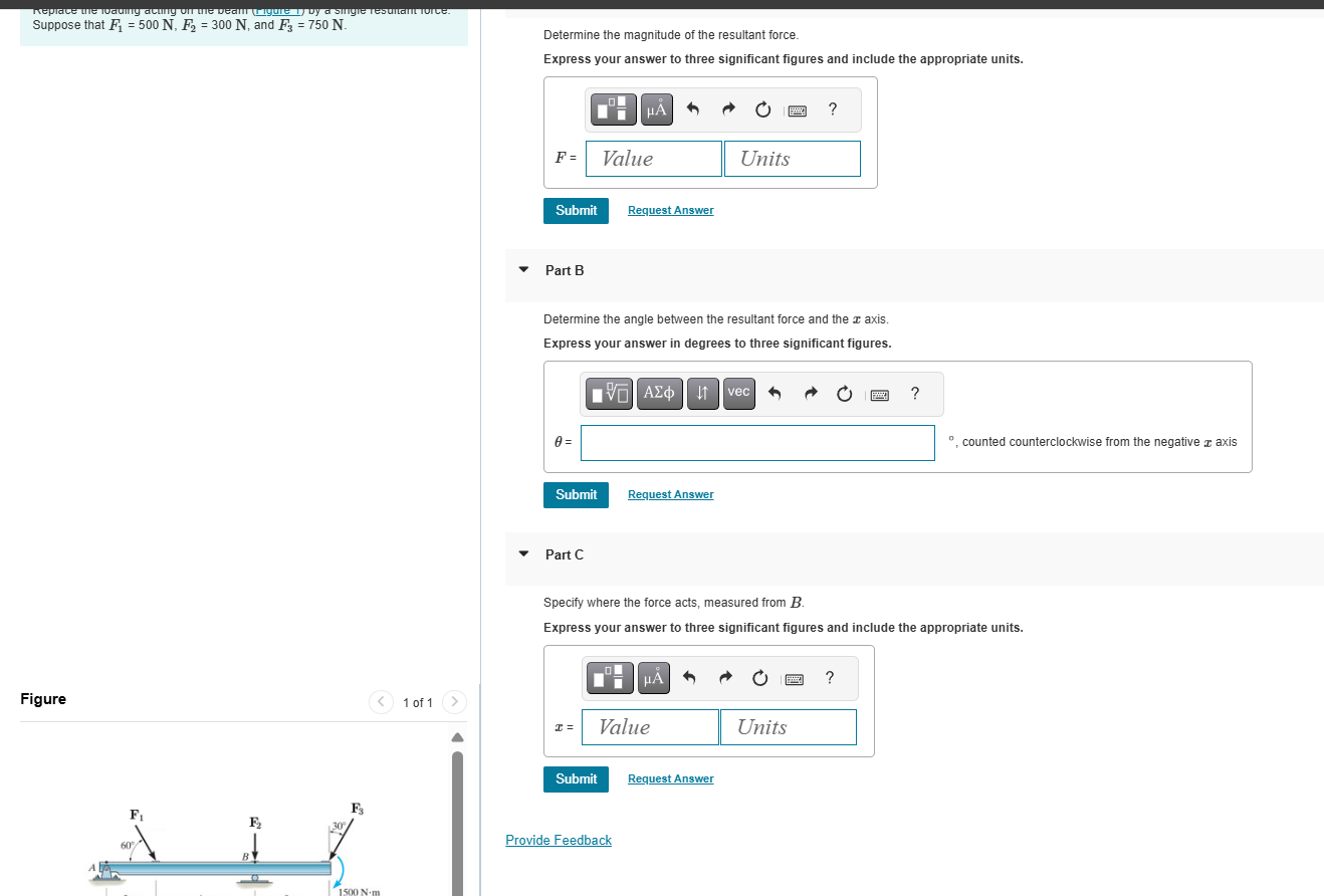 Suppose that F 1 = 5 0 0 N , F 2 = 3 0 0 N , and