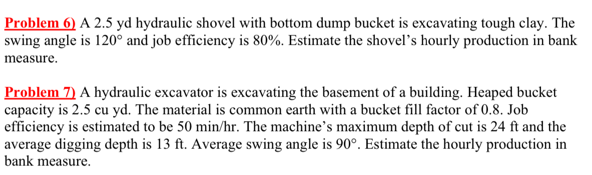 Problem 6 ) A 2 . 5 y d hydraulic shovel with