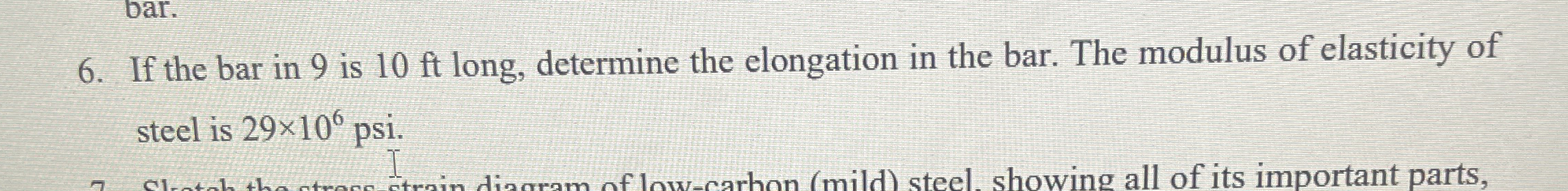 If the bar in 9 is 1 0 ft long, determine the