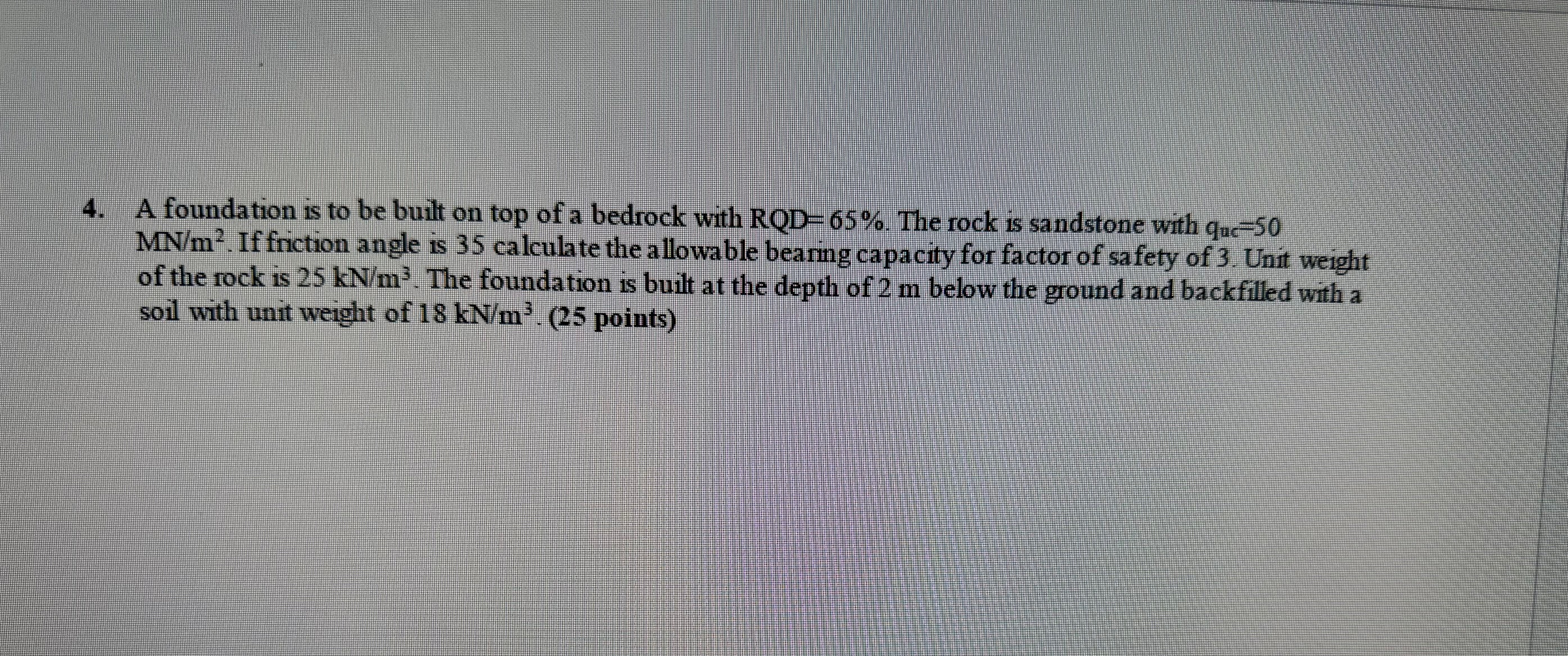 A foundation is to be built on top of a bedrock