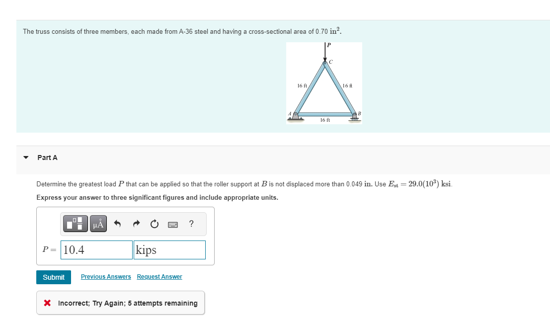 The truss consists of three members, each made