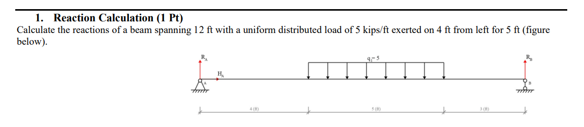 Reaction Calculation ( 1 Pt ) Calculate the