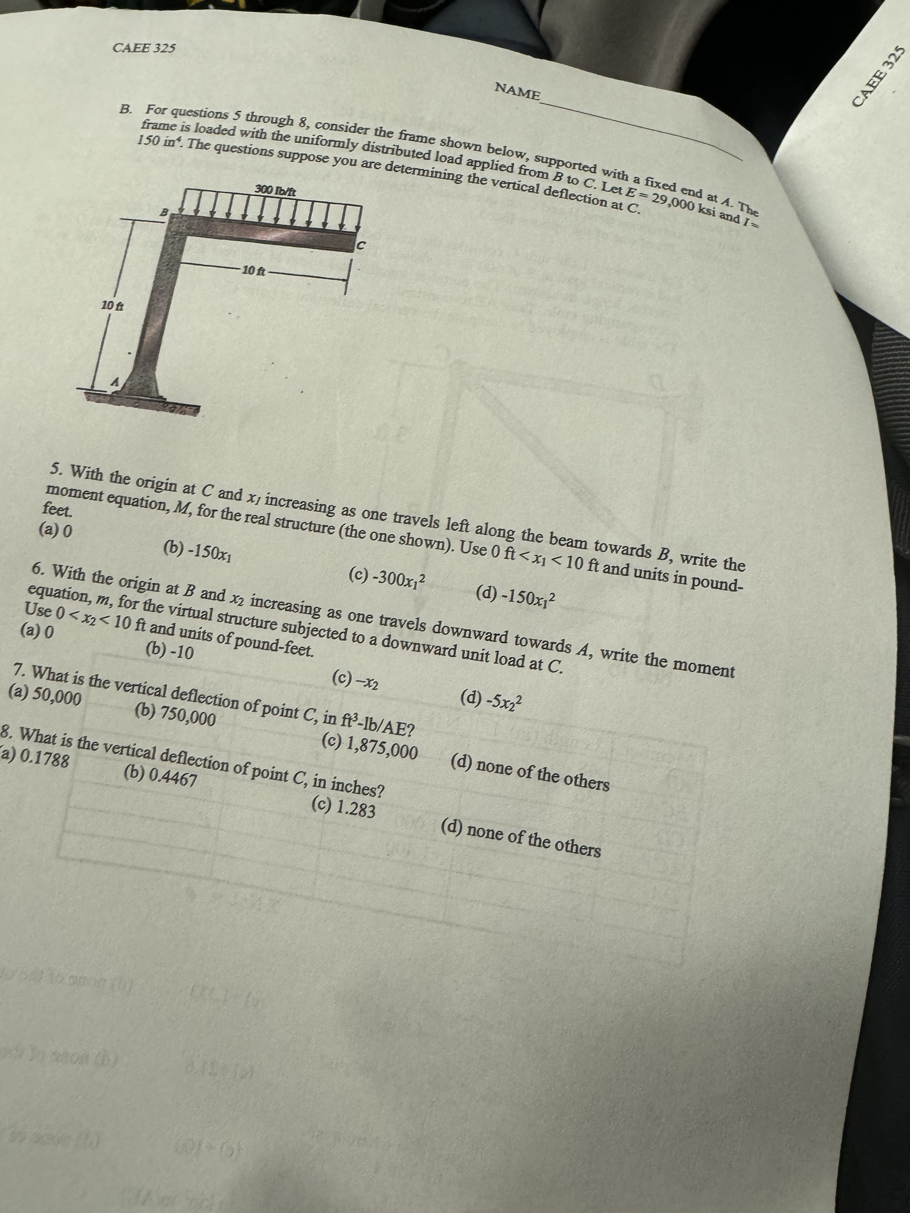 CAEE 3 2 5 s B . For questions 5 through 8 ,
