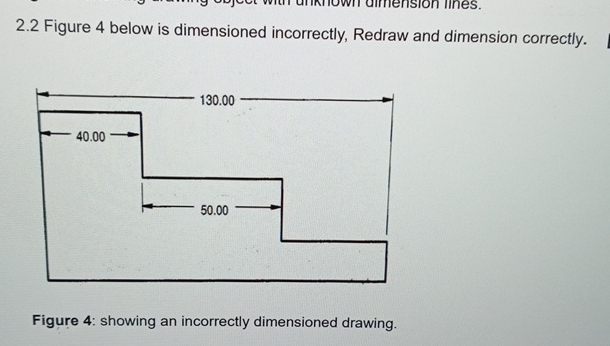2 . 2 Figure 4 below is dimensioned incorrectly,