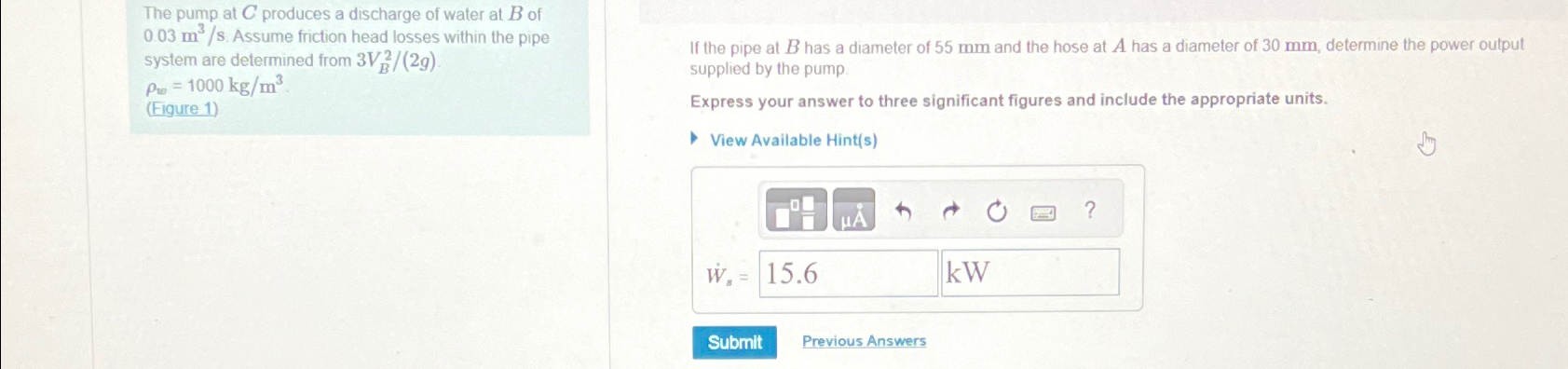 The pump at C produces a discharge of water at B