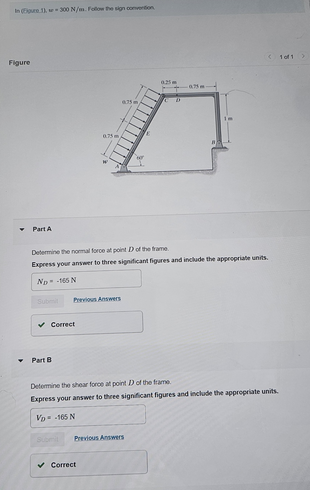 In ( Figure 1 ) , w = 3 0 0 N m . Follow the sign