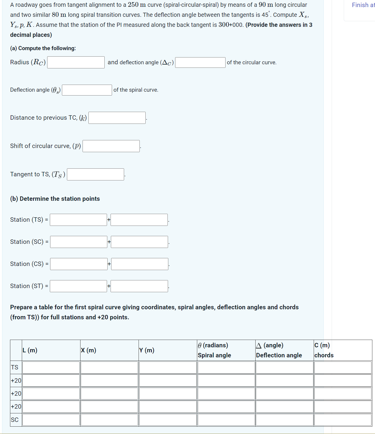 A roadway goes from tangent alignment to a 2 5 0
