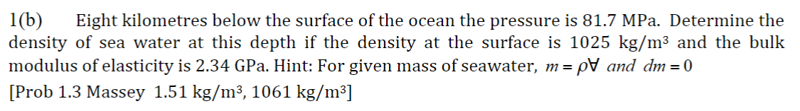 1 ( b ) Eight kilometres below the surface of the