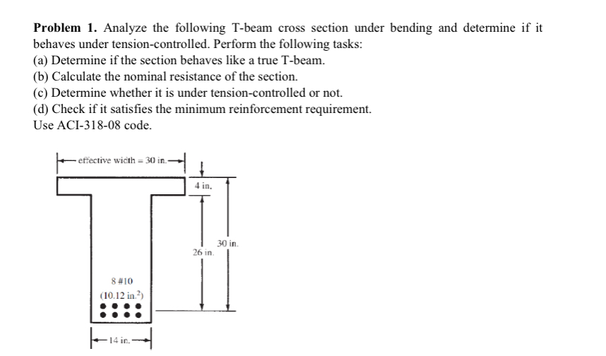 Problem 1 . Analyze the following T - beam cross