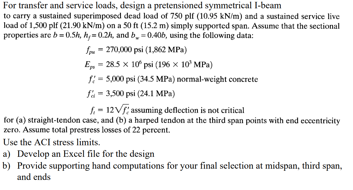 For transfer and service loads, design a