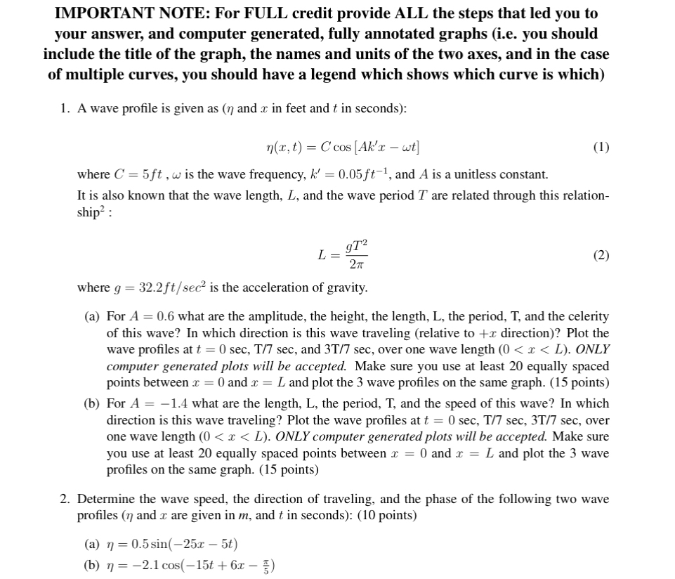 IMPORTANT NOTE: For FULL credit provide ALL the