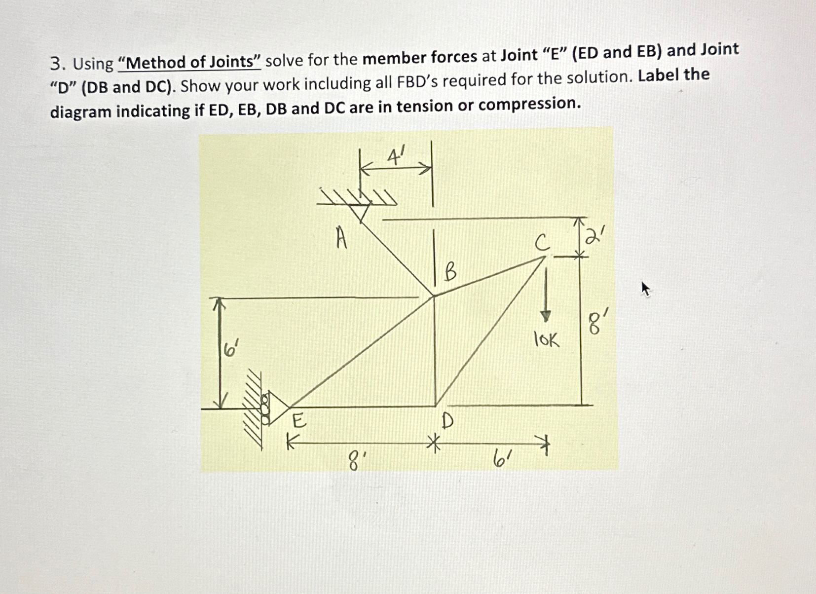 Using "Method of Joints" solve for the member