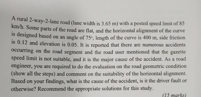 A rural 2 - way - 2 - lane road ( lane width is 3