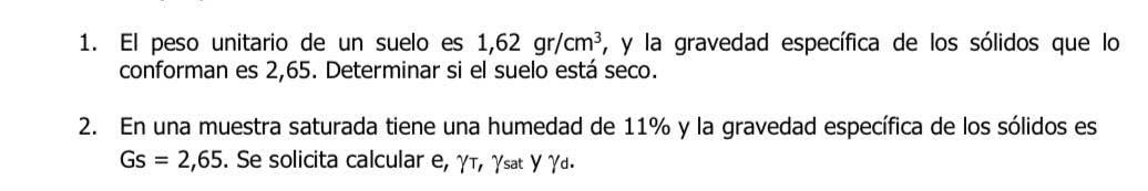 1 ) El peso unitario de un suelo es 1 , 6 2 g r c