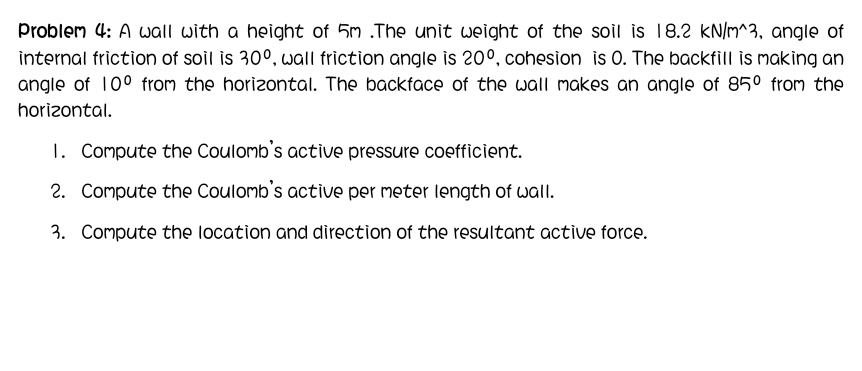 Problem 4 : A wall with a height of 5 m . The